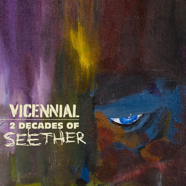 Seether|Vicennial: 2 Decades of Seether Seether|Vicennial: 2 Decades of Seether