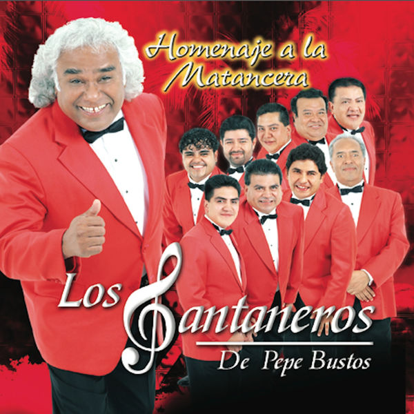 Los Santaneros De Pepe Bustos - Homenaje a la Matancera Los Santaneros De Pepe Bustos - Homenaje a la Matancera