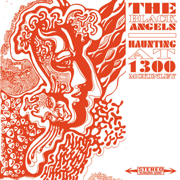 The Black Angels|Haunting At 1300 McKinley The Black Angels|Haunting At 1300 McKinley