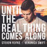 Steven Feifke Until The Real Thing Comes Along