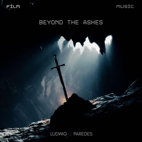 Ludwig Paredes|Beyond The Ashes Ludwig Paredes|Beyond The Ashes