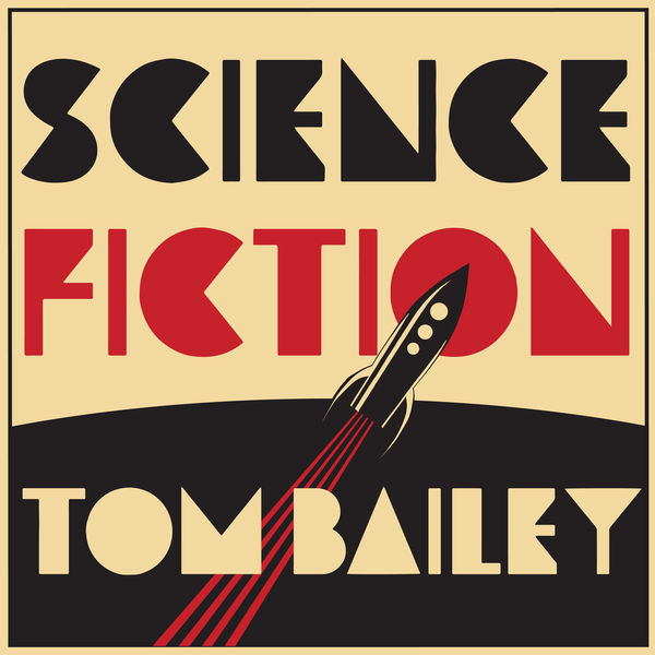 Tom Bailey - Feels Like Love to Me Tom Bailey - Feels Like Love to Me