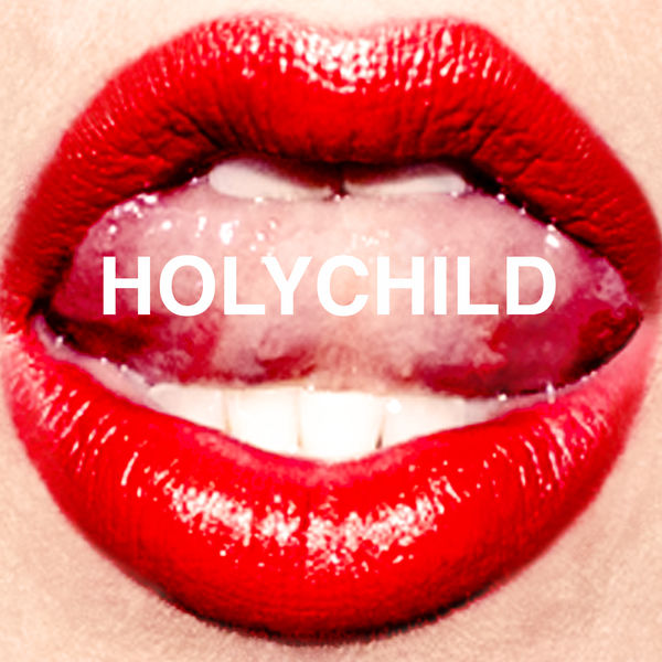HOLYCHILD - Running Behind HOLYCHILD - Running Behind