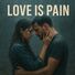 DJEPCEO1 Love is Pain