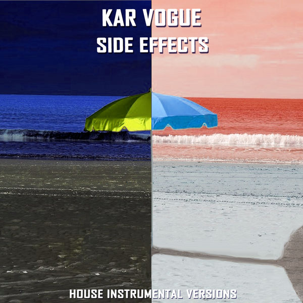 Kar Vogue - Side Effects (Special Instrumental Versions) Kar Vogue - Side Effects (Special Instrumental Versions)