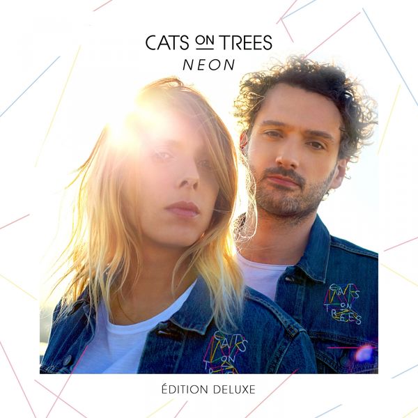Album Neon (Edition Deluxe) de Cats on Trees Qobuz téléchargez et