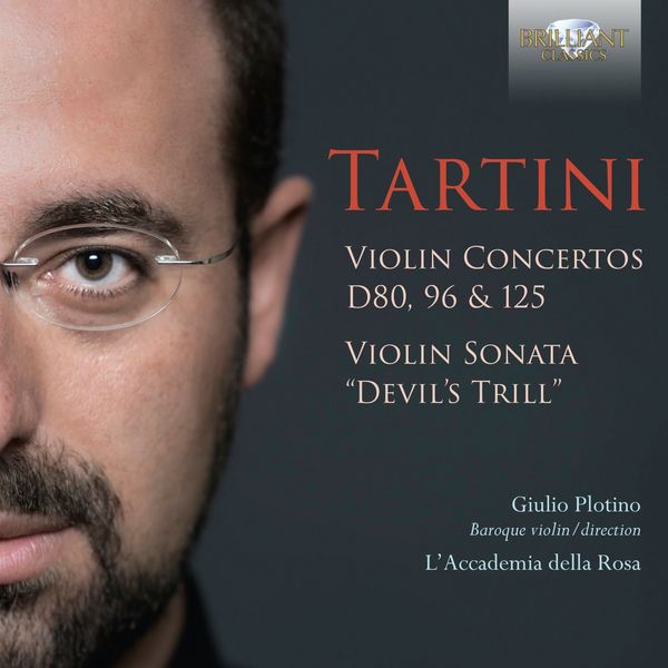 L'Accademia della Rosa|Tartini: Violin Concertos D80, 96 & 125, Violin Sonata "Devil's Thrill"