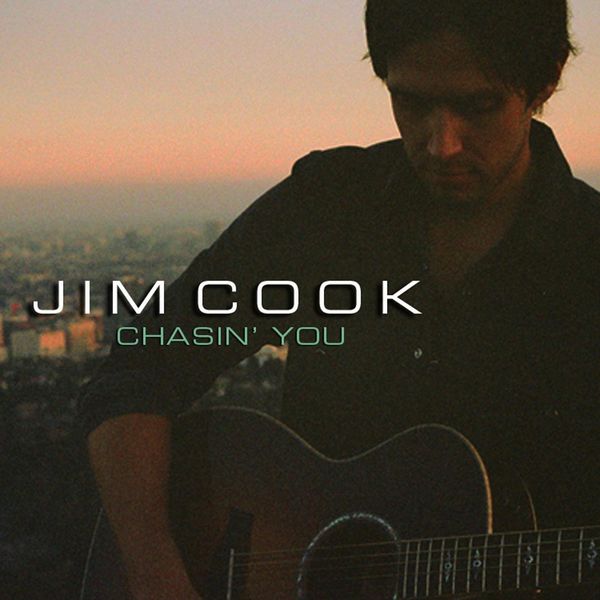Jim Cook - Chasin' You Jim Cook - Chasin' You