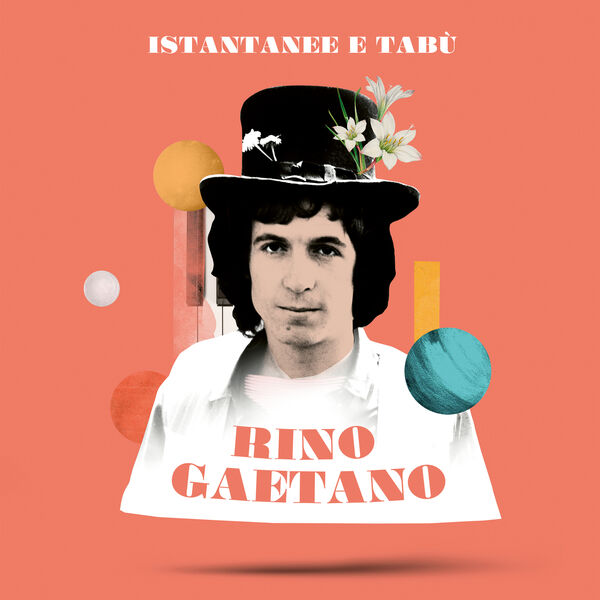 Rino Gaetano|Istantanee & tabù