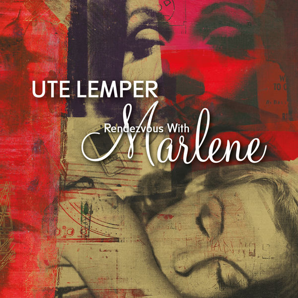 Ute Lemper - Rendezvous with Marlene Ute Lemper - Rendezvous with Marlene