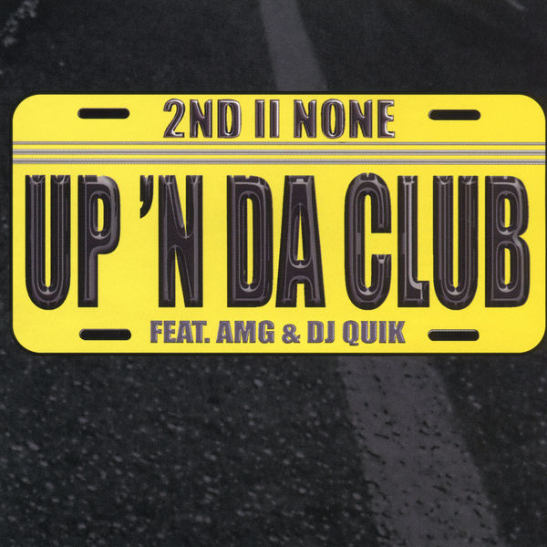 Up 'N Da Club, 2nd II None - Qobuz