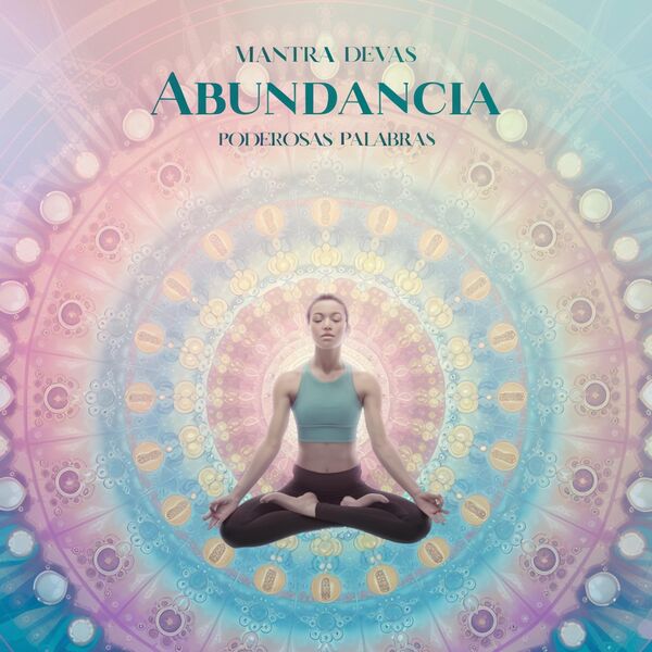 Mantra Devas para Atraer Abundancia: Conecta con la Prosperidad y la ...