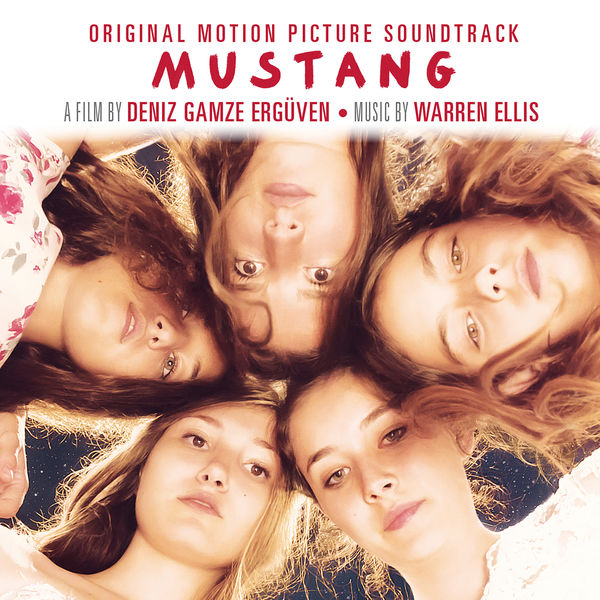 Warren Ellis|Mustang (Original Motion Picture Soundtrack) Warren Ellis|Mustang (Original Motion Picture Soundtrack)