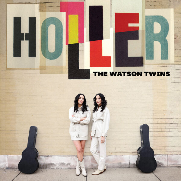 The Watson Twins|Holler The Watson Twins|Holler