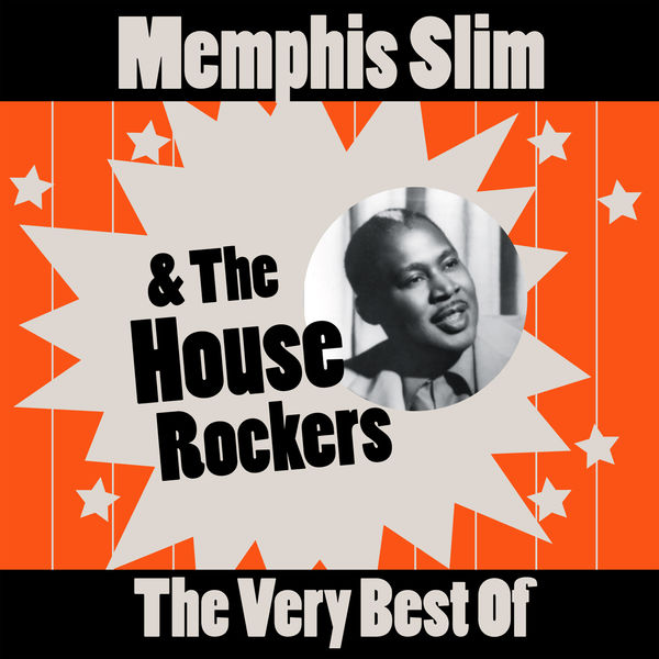 Memphis Slim - The Very Best Of Memphis Slim - The Very Best Of