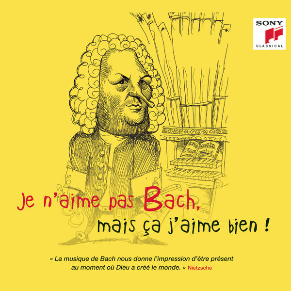 Various Artists - Je n'aime pas Bach, mais ça j'aime bien ! Various Artists - Je n'aime pas Bach, mais ça j'aime bien !