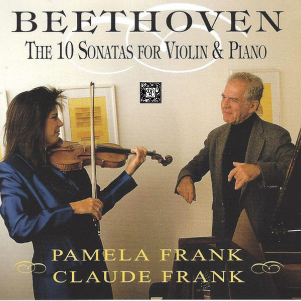 Pamela Frank|Beethoven: The 10 Sonatas For Violin And Piano Pamela Frank|Beethoven: The 10 Sonatas For Violin And Piano