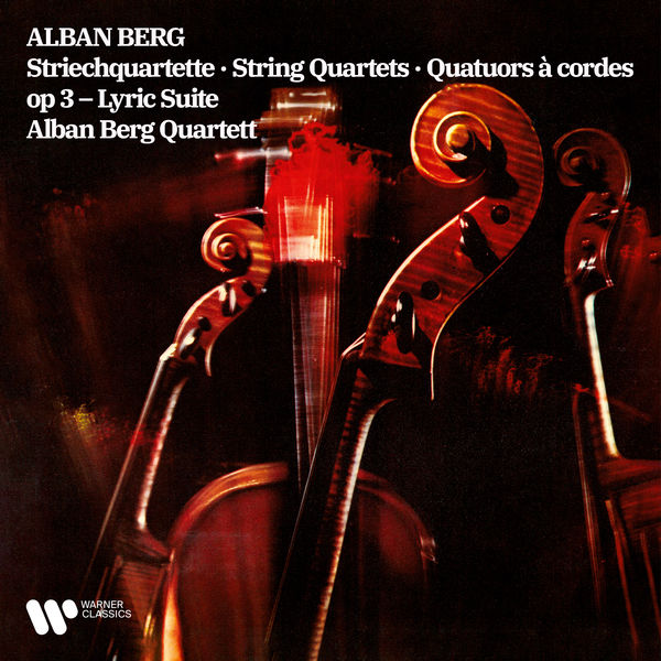 Alban Berg Quartett|Berg: String Quartet, Op. 3 & Lyric Suite Alban Berg Quartett|Berg: String Quartet, Op. 3 & Lyric Suite