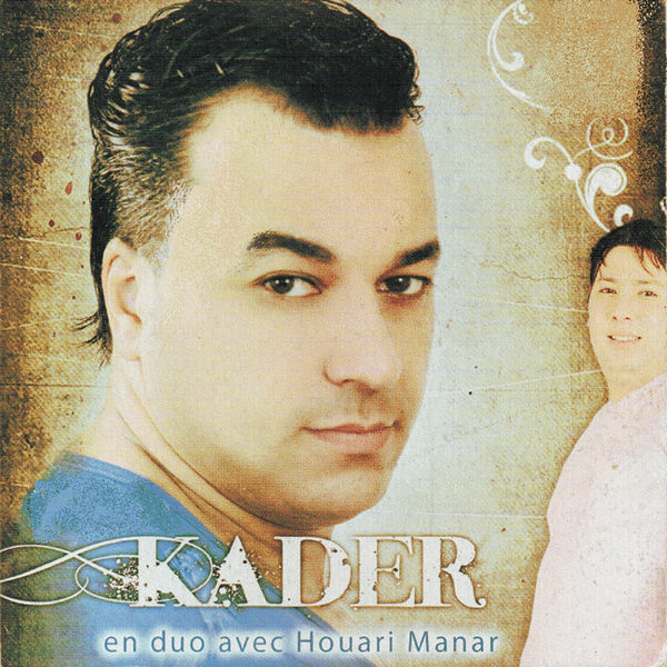 Kader - Kader en duo avec Houari Manar Kader - Kader en duo avec Houari Manar