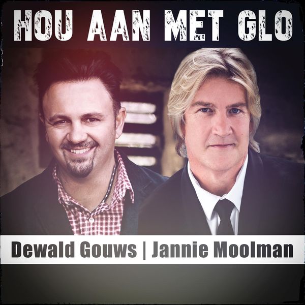 Dewald Gouws - Hou Aan Met Glo Dewald Gouws - Hou Aan Met Glo