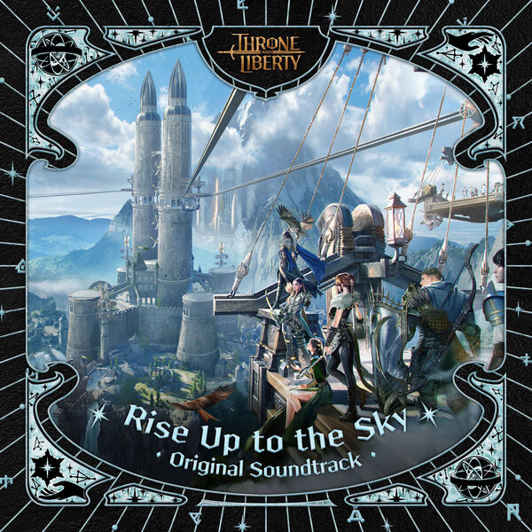 The Rizers Rise Up Soundtrack Rise Up to the Sky (THRONE AND LIBERTY Original Soundtrack), NCSOUND ...