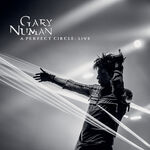 Gary Numan A Perfect Circle