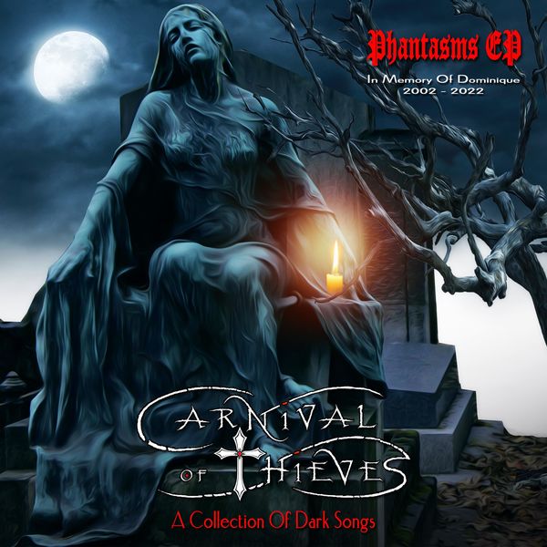 Carnival of Thieves|Phantasms EP (A Collection Of Dark Songs) Carnival of Thieves|Phantasms EP (A Collection Of Dark Songs)