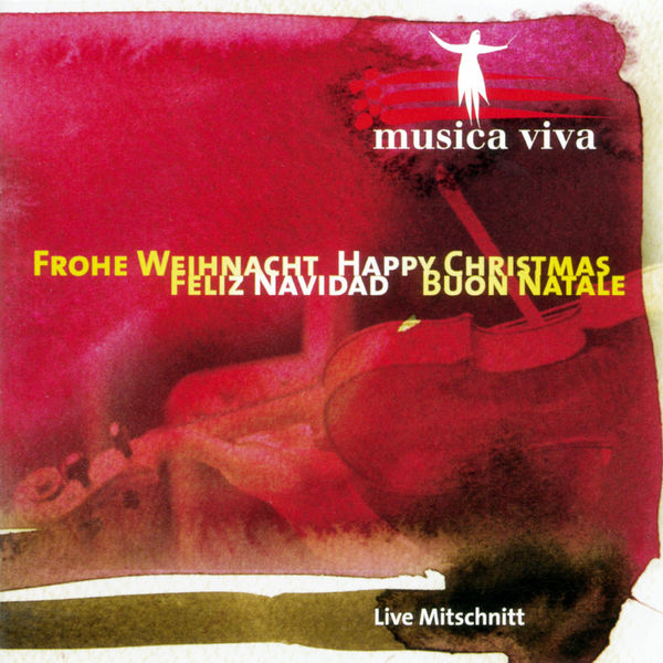 Musica Viva|Frohe Weihnacht - Happy Christmas - Feliz Navidad - Buno Natale