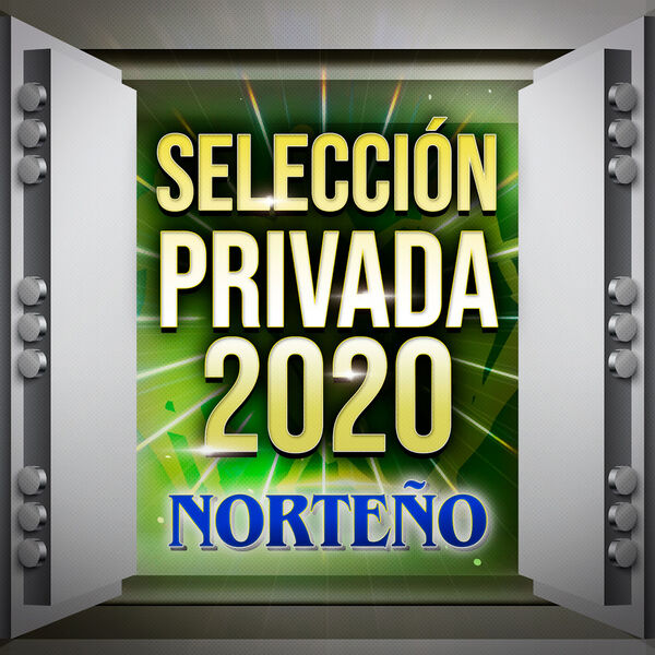 Various Artists - Selección Privada 2020 Norteño Various Artists - Selección Privada 2020 Norteño