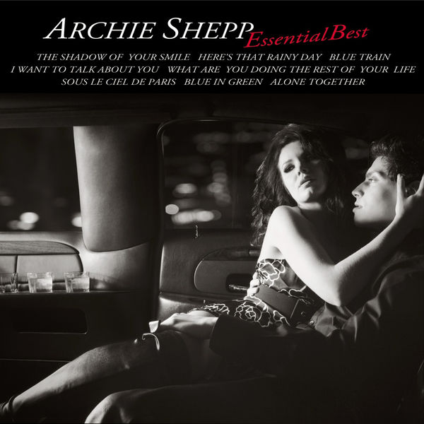 Archie Shepp - Essential Best Archie Shepp - Essential Best