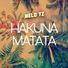MELO TZ Hakuna Matata