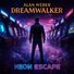 Alan Weber Dreamwalker Neon Escape