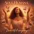 Soul Humana Beautiful Anyway
