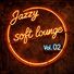Jazz Soft Lounge Soft Jazz Lounge – Vol. 2