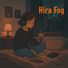 Hira Fog Listen