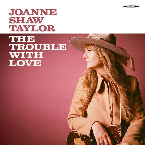 Portada de The Trouble With Love, de Joanne Shaw Taylor