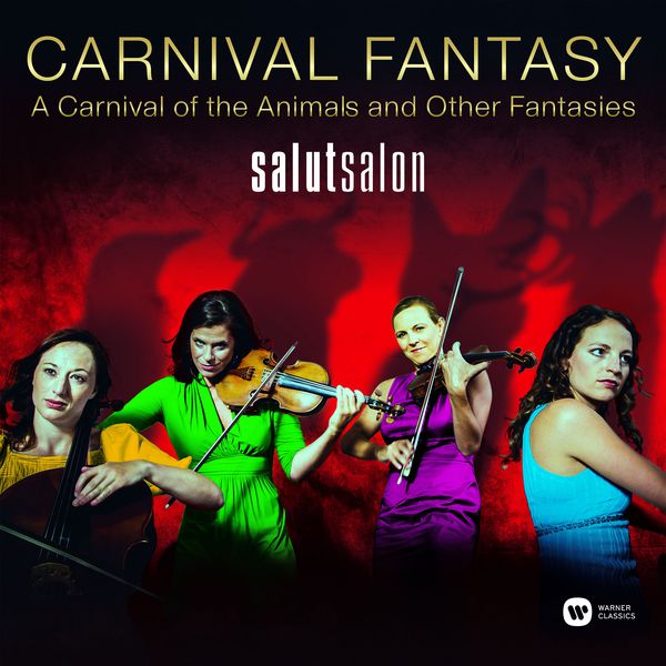 Salut Salon|Carnival Fantasy - A Carnival Of The Animals And Other Fantasies