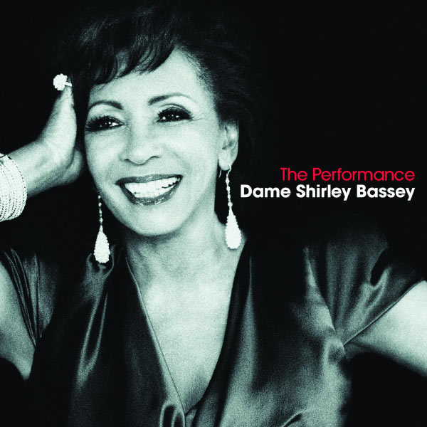 Shirley Bassey - The Performance Shirley Bassey - The Performance