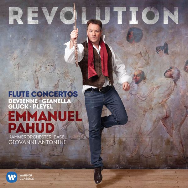 Emmanuel Pahud|Revolution. Flute Concertos : Devienne, Gluck, Pleyel... (HD)