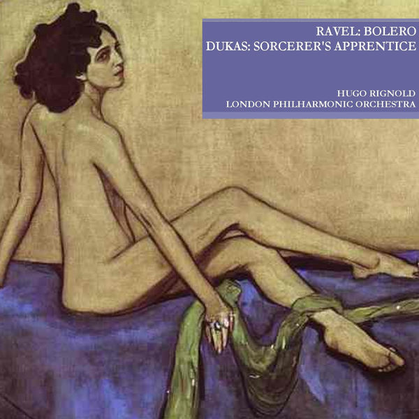 London Philharmonic Orchestra - Ravel: Bolero - Dukas: Sorcerer's Apprentice London Philharmonic Orchestra - Ravel: Bolero - Dukas: Sorcerer's Apprentice