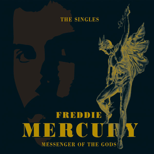 Freddie Mercury - Messenger Of The Gods: The Singles Collection Freddie Mercury - Messenger Of The Gods: The Singles Collection