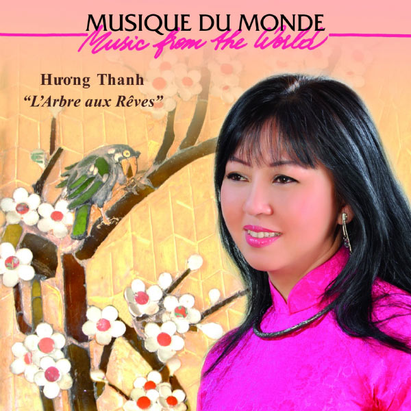 Huong Thanh - L'arbre aux rêves (Music from the World) Huong Thanh - L'arbre aux rêves (Music from the World)