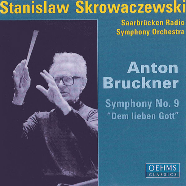 Rundfunk-Sinfonieorchester Saarbrücken|Bruckner, A.: Symphony No. 9, "Dem lieben Gott" Rundfunk-Sinfonieorchester Saarbrücken|Bruckner, A.: Symphony No. 9, "Dem lieben Gott"