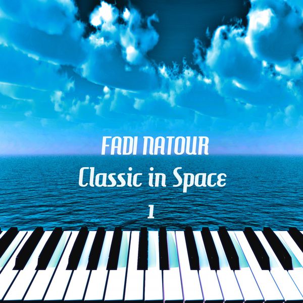 Natour Fadi - Classic in Space 1 Natour Fadi - Classic in Space 1