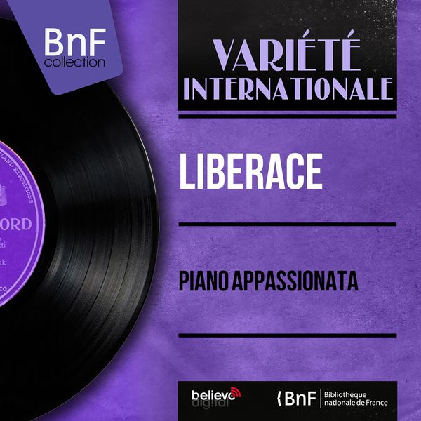 Liberace - Piano Appassionata (Mono Version) Liberace - Piano Appassionata (Mono Version)