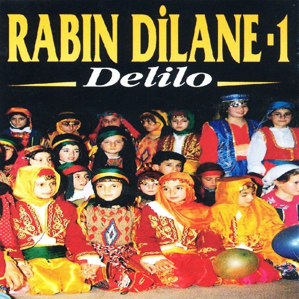 Abdülkadir Kayıhan - Delilo / Rabın Dilane, Vol. 1 Abdülkadir Kayıhan - Delilo / Rabın Dilane, Vol. 1