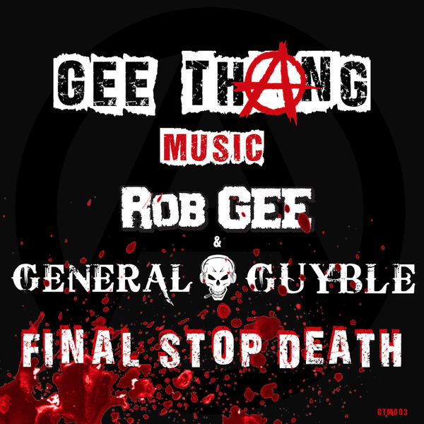 Rob Gee - Final Stop Death Rob Gee - Final Stop Death