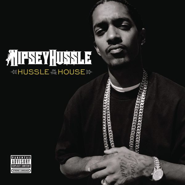 Nipsey Hussle|Hussle in the House