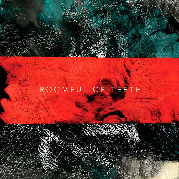 Brad Wells|Roomful of Teeth