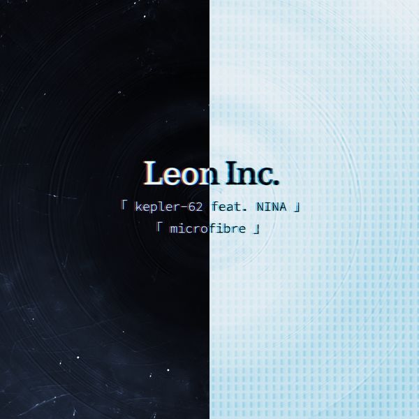 Leon Inc. - Kepler-62 / Microfibre Leon Inc. - Kepler-62 / Microfibre